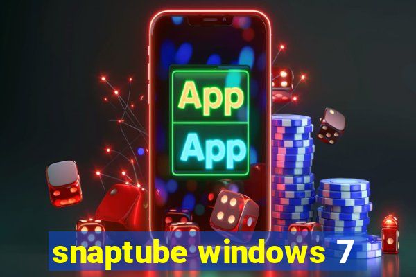 snaptube windows 7